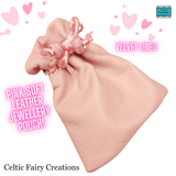 Soft Leather Jewellery Pouch in pink with plush velvet Lining by Celtic Fairy Creations - Parade Handmade